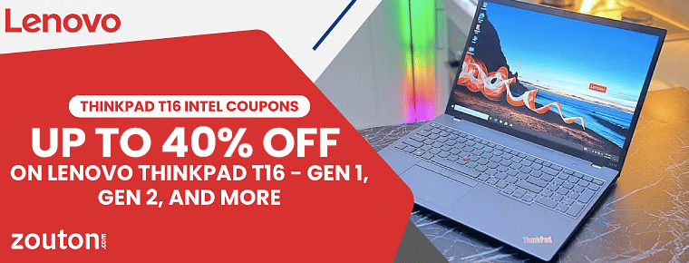 Lenovo ThinkPad T16 Intel Coupons | Up To 45% Off On Lenovo ThinkPad T16 - Gen 1, Gen 2, and More