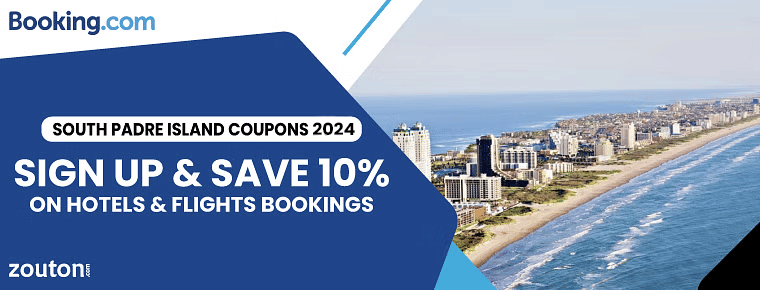 Booking Com South Padre Island Coupons | January 2024 | Sign Up & Save 10% On Hotels & Flights Bookings