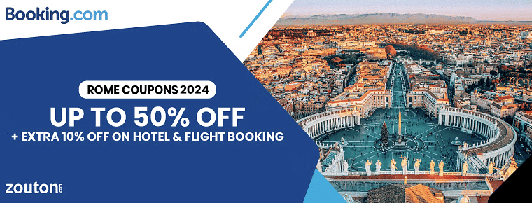 Booking.Com Rome Coupons | January 2024 | Up To 50% + Extra 10% Off On Bookings On Hotel & Flight Booking