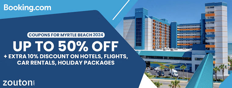 Booking.Com Coupons For Myrtle Beach 2024 | Get Up To 50% & Extra 10% Discount On Hotels, Flights, Car Rentals, Holiday Packages