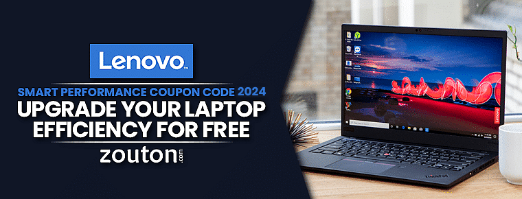 Lenovo Smart Performance Coupon Code | November 2024: Upgrade Your Laptop Efficiency For Free