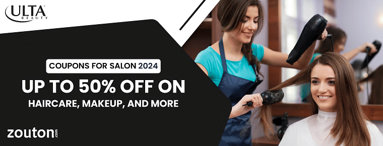 Ulta Coupon For Salon | August 2024 | Up To 50% Off On Haircare, Makeup, And More
