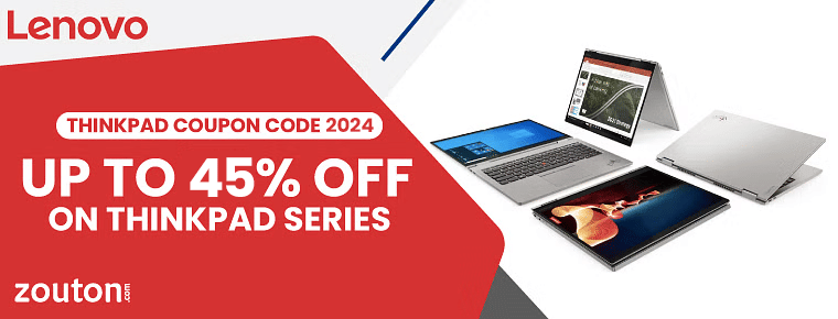 Lenovo Thinkpad Coupon Code | April 2024 | Up To 45% Off On ThinkPad L14 Gen 3, ThinkPad e585, ThinkPad X1 And More