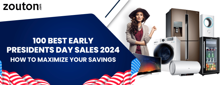 100 Best Early Presidents Day Sales 2024: How To Maximize Your Savings