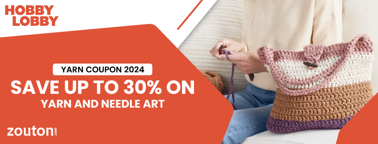 Hobby Lobby Yarn Coupon | October 2024 | Save Up To 30% On Yarn and Needle Art