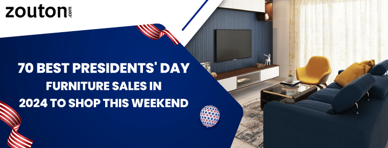 70 Best Presidents' Day Furniture Sales in 2024 To Shop This Weekend