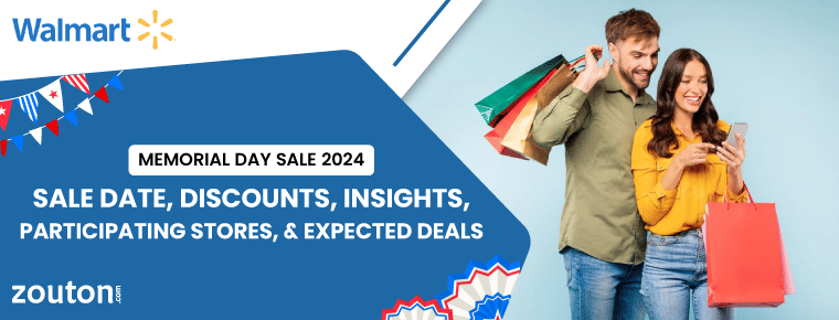 Walmart Memorial Day Sale 2024 | Sale Date, Discounts, Insights, Participating Stores, & Expected Deals