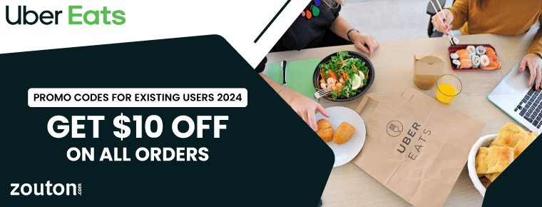 Uber Eats Promo Codes for Existing Users | November 2024 | Get $10 Off On All Orders