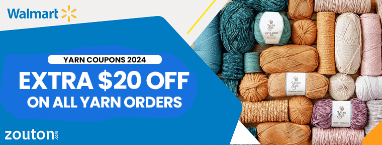 Walmart Yarn Coupons | July 2024: Save An Extra $20 On All Yarn Orders