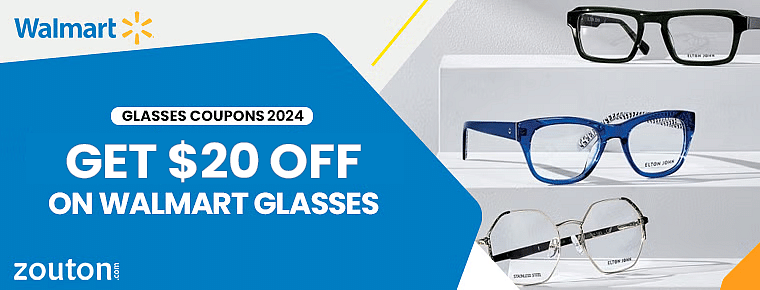 Walmart Glasses Coupons | July 2024 | Get $20 off on Walmart Glasses