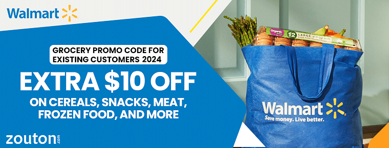 Walmart Grocery Promo Code For Existing Customers | August 2024: Extra $10 Off On Cereals, Snacks, Meat, Frozen Food, And More
